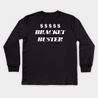 Bracket Buster Kids Long Sleeve T-Shirt